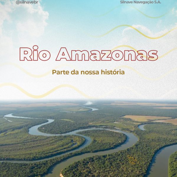 Rio Amazonas – Parte da nossa história